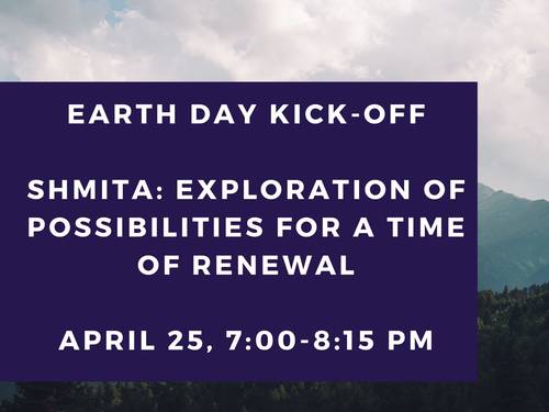 Banner Image for Earth Day Celebration and Shmita Kick-off
