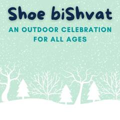 Banner Image for Shoe biShvat - an outdoor celebration for all ages